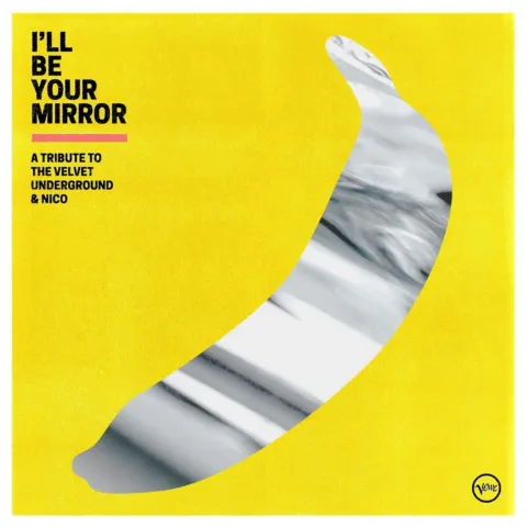 I'll Be Your Mirror (A Tribute To The Velvet Underground & Nico)